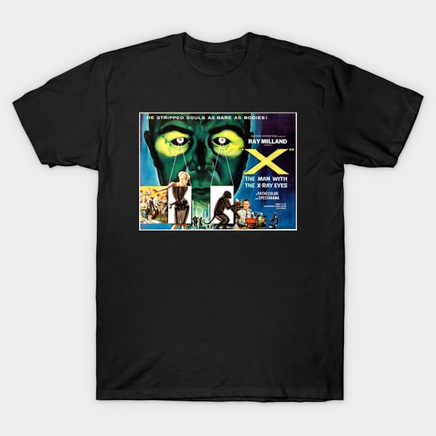 X - The Man with the X-Ray Eyes (1963) T-Shirt by Scum & Villainy